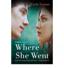 Where She Went - Gayle Forman