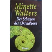 Der Schatten des Chamäleons - Minette Walters