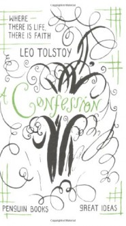 A Confession - Leo Tolstoy