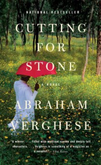 Cutting for Stone - Abraham Verghese