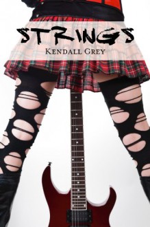 Strings - Kendall Grey