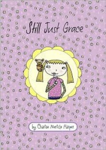 Still Just Grace (Just Grace Series) - Charise Mericle Harper