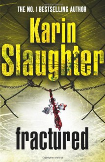 Fractured - Karin Slaughter