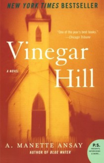 Vinegar Hill - Ansay A. Manette