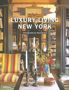 Luxury Living New York - Reto Guntli