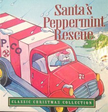 Santa's Peppermint Rescue - Andy Rector