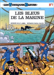 Les Bleus de la marine - Raoul Cauvin, Willy Lambil