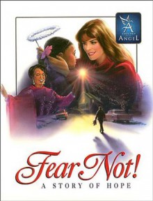 Fear Not - Story of Hope: A (Touched By An Angel Classic) - Martha Williamson, Kevin Burke