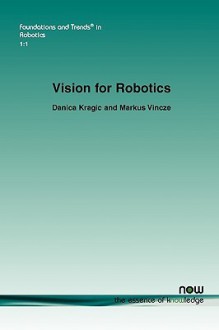 Vision for Robotics - Danica Kragič, Markus Vincze