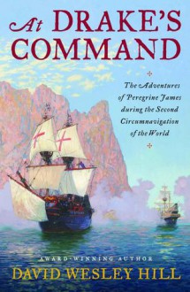 At Drake's Command - David Wesley Hill