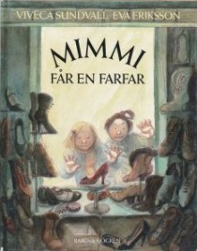 Mimmi får en farfar - Viveca Lärn