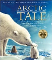 Arctic Tale - Linda Woolverton, Kristin Gore, Mose Richards