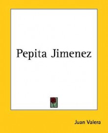 Pepita Jimenez - Juan Valera