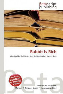 Rabbit Is Rich - Lambert M. Surhone, Mariam T. Tennoe, Susan F. Henssonow