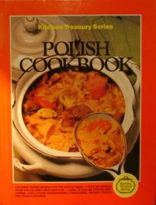 Polish Cookbook (Kitchen Treasury Series) - Donald D. (Ed. Dir. ) Wolf, Margot L. Wolf