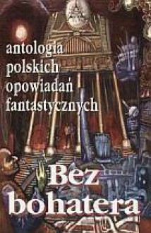 Bez bohatera - Sławomir Spasiewicz