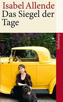 Das Siegel der Tage (suhrkamp taschenbuch) - Isabel Allende, Svenja Becker