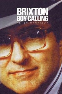 Brixton Boy Calling - Peter Harrison