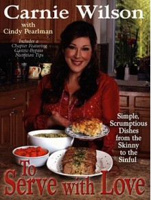 To Serve With Love - Carnie Wilson, Cindy Pearlman