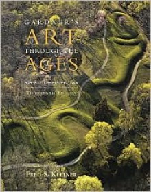 Gardner's Art through the Ages: Non-Western Perspectives - Fred S. Kleiner, Christin J. Mamiya