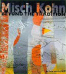 Misch Kohn: Beyond the Tradition - Jo Farb Hernandez