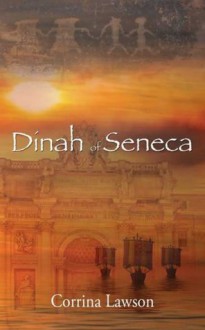 Dinah of Seneca - Corrina Lawson