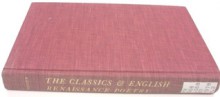 The Classics and English Renaissance Poetry: Three Case Studies - Gordon Braden