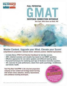 Full Potential GMAT Sentence Correction Intensive - Bara Sapir, Karen van Hoek