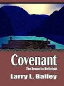 Covenant [Sequel to Birthright] - Larry Bailey