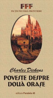 Poveste despre doua orase - Antoaneta Ralian, Charles Dickens