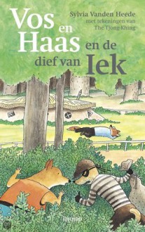 Vos en Haas en de dief van Iek - Sylvia Vanden Heede, Thé Tjong-Khing