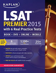 Kaplan LSAT Premier 2015 with 6 Real Practice Tests: Book + DVD + Online + Mobile - Kaplan