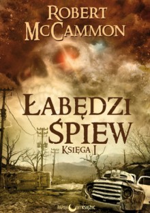 Łabędzi śpiew. Księga I - Robert McCammon