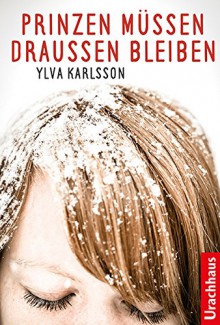 Prinzen müssen draußen bleiben - Ylva Karlsson, Rothfos & Gabler, Birgitta Kicherer