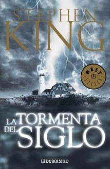 La tormenta del siglo - Patricia Antón de Vez, Stephen King