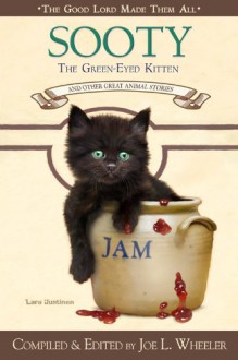 Sooty The Green-Eyed Kitten (Good Lord Made Them All) - Joe L. Wheeler