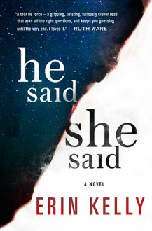 He Said/She Said - Erin Kelly