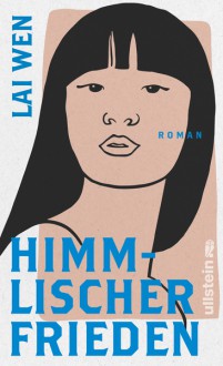 Himmlischer Frieden - Lai Wen