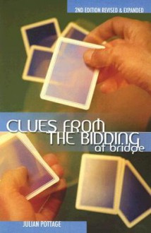 Clues from the Bidding at Bridge - Julian Pottage