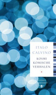 Kosmikomische verhalen - Italo Calvino