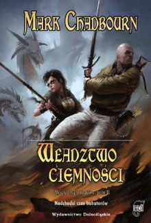 Władztwo ciemności (Wiek złych rządów #2) - Mark Chadbourn, Joanna Urban