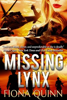 Missing Lynx (The Lynx Series Book 2) - Fiona Quinn