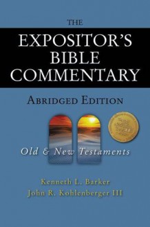 The Expositor's Bible Commentary - Abridged Edition: Two-Volume Set - Kenneth L. Barker, John R. Kohlenberger III