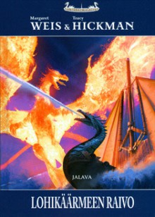 Lohikäärmeen raivo (Lohikäärmelaivat, #3) - Margaret Weis, Tracy Hickman