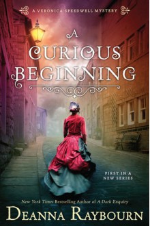 A Curious Beginning - Deanna Raybourn