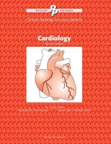 Cardiology: Patient Pictures - J. Colin Forfar, S. Holmes, R.S. Kirby