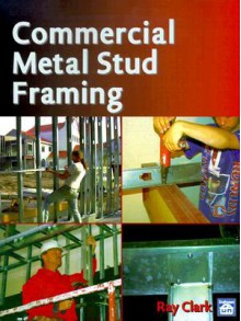 Commercial Metal Stud Framing - Ray Clark