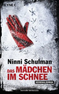 Das Mädchen im Schnee - Ninni Schulman