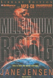 Millennium Rising - Jane Jensen, Dick Hill