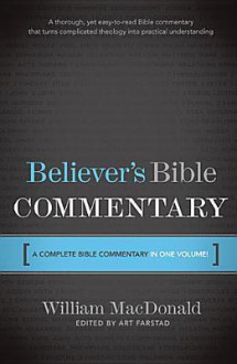 Believer's Bible Commentary - William MacDonald, Arthur L. Farstad, Art Farstad